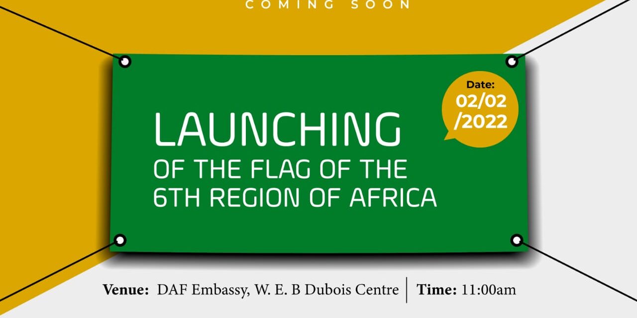 Flag Launch of “The Sixth Region of Africa: The Diaspora”